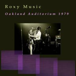 Roxy Music : Oakland Auditorium 1979